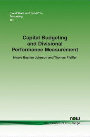 Książka Capital Budgeting and Divisional Performance Measurement Nicole Bastian Johnson