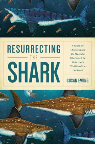 Książka Resurrecting the Shark Susan Ewing