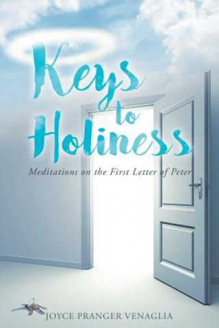 Kniha Keys to Holiness Joyce Pranger Venaglia