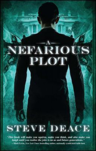 Knjiga Nefarious Plot Steve Deace