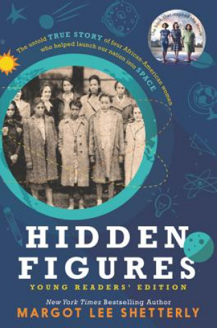 Kniha Hidden Figures Young Readers' Edition Margot Lee Shetterly