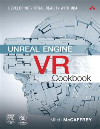 Kniha Unreal Engine VR Cookbook Mitch McCaffrey