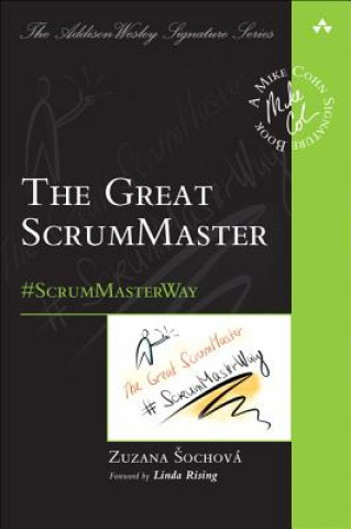 Книга Great ScrumMaster, The Zuzana Sochova