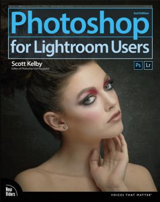 Könyv Photoshop for Lightroom Users Scott Kelby