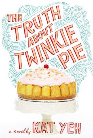 Carte Truth About Twinkie Pie Kat Yeh