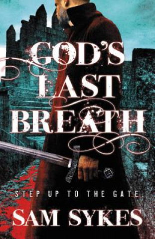 Livre God's Last Breath Sam Sykes