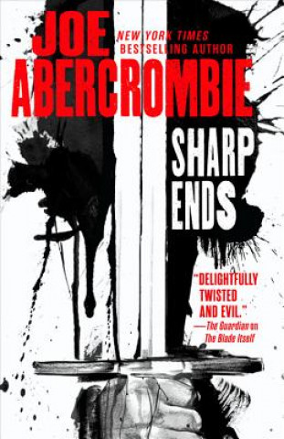 Könyv Sharp Ends: Stories from the World of the First Law Joe Abercrombie