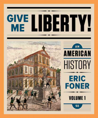 Buch Give Me Liberty! Eric Foner