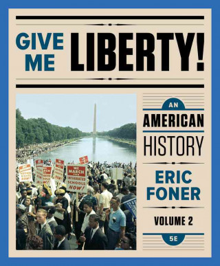 Książka Give Me Liberty! Eric Foner