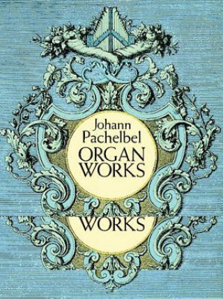 Book Organ Works Johann Pachelbel