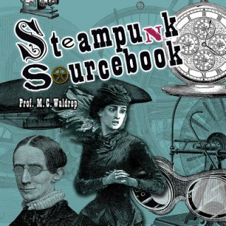 Książka Steampunk Sourcebook M. C. Waldrep