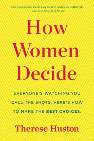 Kniha How Women Decide Therese Huston