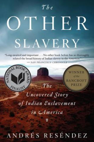 Könyv Other Slavery Andres Resendez