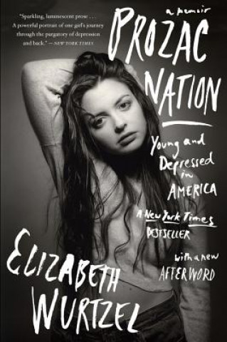 Kniha Prozac Nation Elizabeth Wurtzel