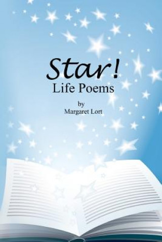 Książka Star! Life Poems Margaret a. Lort