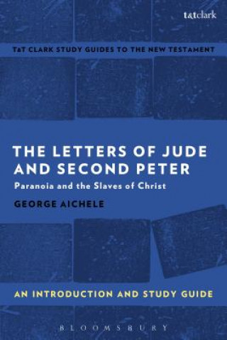 Book Letters of Jude and Second Peter: An Introduction and Study Guide George Aichele