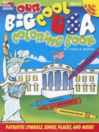 Knjiga Our Big Cool USA Coloring and Activity Book Carole Marsh