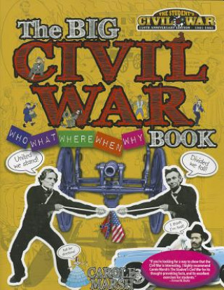 Książka The Big Civil War - Who, What, Where, When, Why, Book Carole Marsh