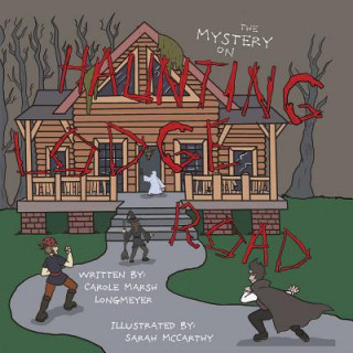 Libro The Mystery on Haunting Lodge Road Carole Marsh Longmeyer