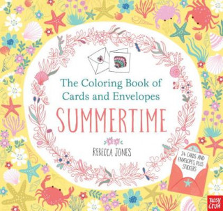 Książka The Coloring Book of Cards and Envelopes: Summertime Nosy Crow