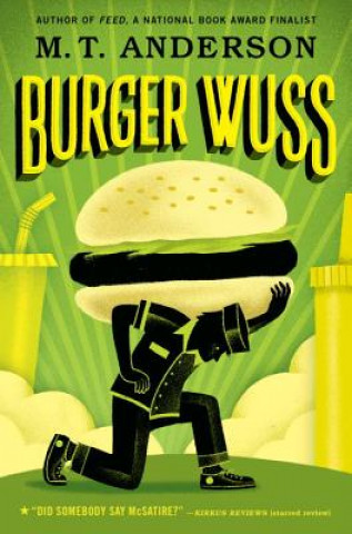 Книга Burger Wuss M. T. Anderson