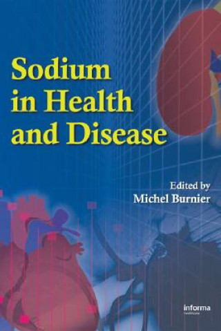Knjiga Sodium in Health and Disease Michel Burnier