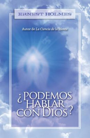 Kniha Podemos Hablar Con Dios? Ernest Holmes