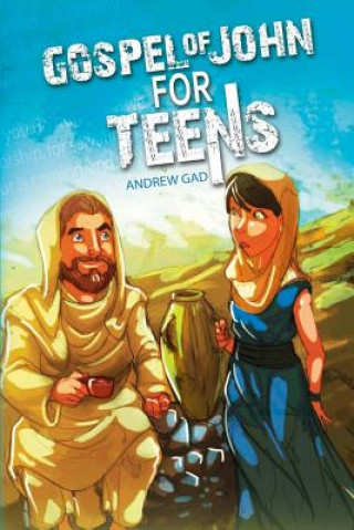 Kniha Gospel of John for Teens Andrew Gad