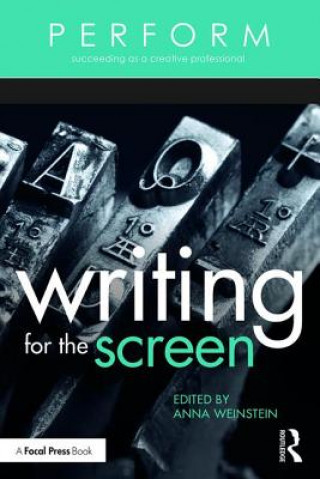 Knjiga Writing for the Screen Anna Weinstein