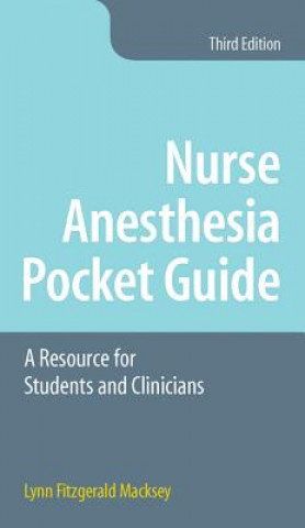 Kniha Nurse Anesthesia Pocket Guide Lynn Fitzgerald Macksey