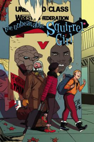 Kniha Unbeatable Squirrel Girl Vol. 5: Like I'm The Only Squirrel In The World Marvel Comics