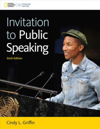 Knjiga Invitation to Public Speaking - National Geographic Edition Cindy (Colorado State University) Griffin