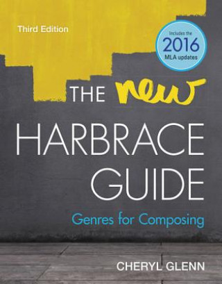 Książka New Harbrace Guide: Genres for Composing (w/ MLA9E Updates) Cheryl Glenn