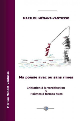Boek Ma Poesie Avec Ou Sans Rimes Marilou Menant-Vantusso
