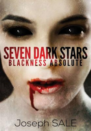 Knjiga Seven Dark Stars: Blackness Absolute Joseph Sale