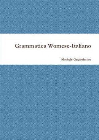 Carte Grammatica Womese-Italiano Michele Guglielmino