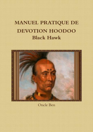 Carte Manuel Pratique De Devotion Hoodoo Black Hawk Oncle Ben