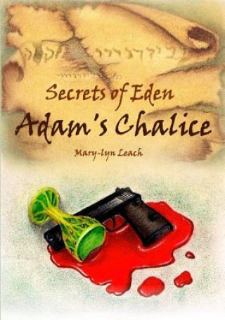 Książka Secrets of Eden - Adam's Chalice Mary-Lyn Leach