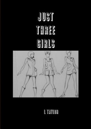 Book Just Three Girls L. Taylor