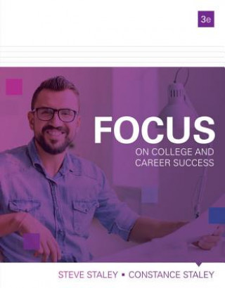 Livre FOCUS on College and Career Success Constance Staley