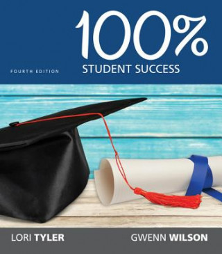 Kniha 100% Student Success Gwenn Wilson