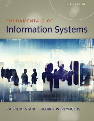 Livre Fundamentals of Information Systems Ralph Stair