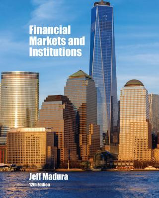 Książka Financial Markets and Institutions Jeff (Florida Atlantic University) Madura