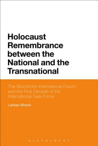 Book Holocaust Remembrance between the National and the Transnational Larissa Allwork