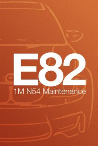 Kniha E82 1M N54 Valencia Orange Metallic Jordan Flaig