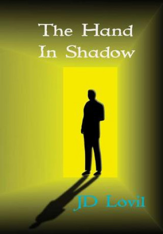 Knjiga Hand in Shadow Jd Lovil
