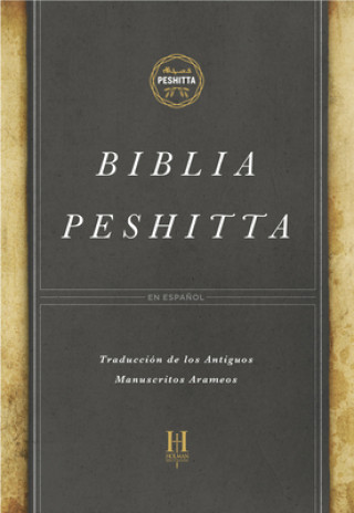 Könyv Biblia Peshitta, Tapa Dura: Revisada Y Aumentada B&h Espanol Editorial