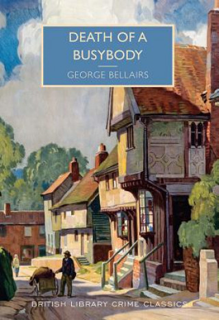 Carte Death of a Busybody: A British Library Crime Classic George Bellairs