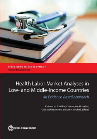 Kniha Health labor market analyses in low- and middle-income countries Richard M. Scheffler