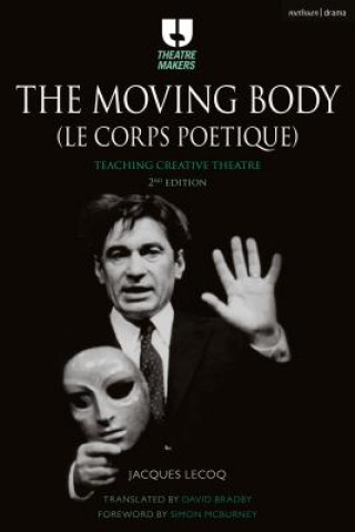 Carte Moving Body (Le Corps Poetique) Jacques Lecoq
